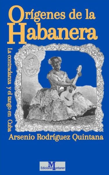 Cover for Arsenio Rodriguez Quintana · Origenes de la Habanera (Paperback Book) (2021)