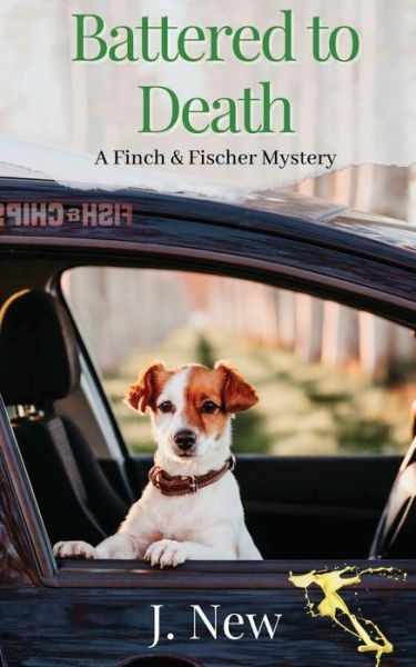 Cover for J New · Battered to Death: A Finch &amp; Fischer Mystery - The Finch &amp; Fischer Mysteries (Paperback Book) (2021)