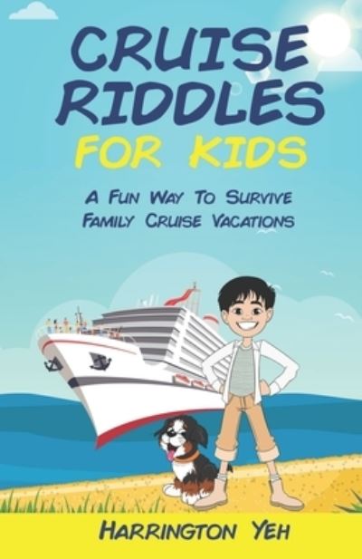 Cover for Harrington Yeh · Cruise Riddles For Kids: A Fun Way To Survive Family Cruise Vacations (Taschenbuch) (2021)