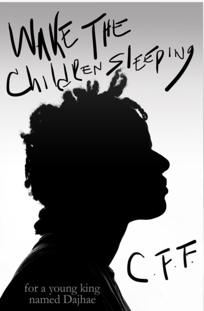 Cover for C F Frank · Wake The Children Sleeping (Pocketbok) (2021)