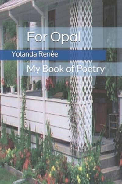 Cover for Yolanda Renee · For Opal (Paperback Book) (2020)