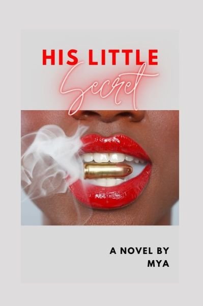 Cover for Mya · His Little Secret (Paperback Book) (2020)