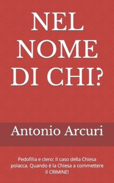 Cover for Antonio Arcuri · Nel Nome Di Chi? (Paperback Book) (2021)