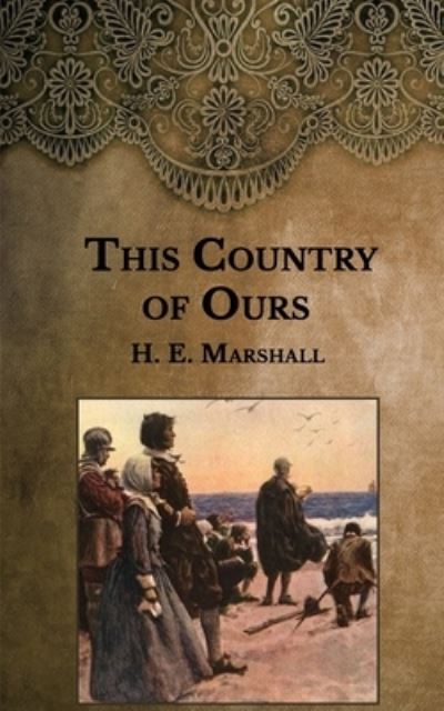 Cover for H E Marshall · This Country of Ours (Paperback Book) (2021)