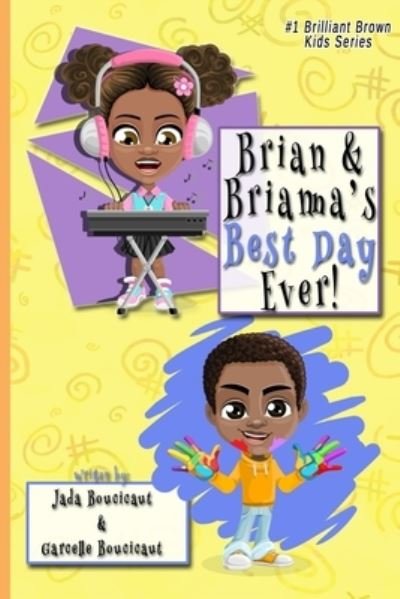 Cover for Garcelle Boucicaut · Brian &amp; Brianna's Best Day Ever! (Paperback Book) (2021)