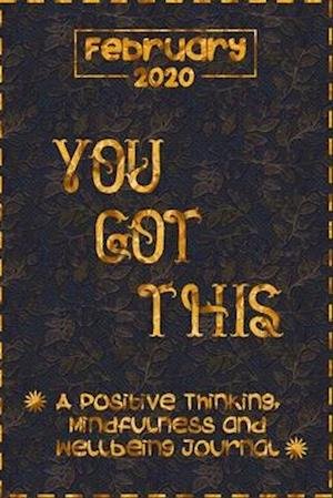 Cover for Good Books · You Got This february 2020 - A Positive Thinking, Mindfulness and Wellbeing Journal (Paperback Bog) (2020)