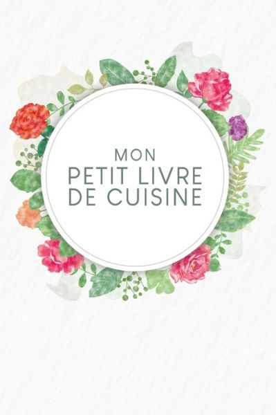 Cover for Gerda Wagner · Mon petit livre de cuisine (Paperback Book) (2020)