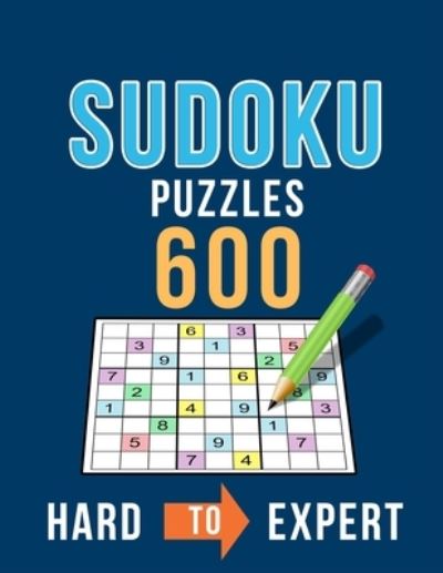 Cover for Beeboo Puzzles · Sudoku 600 Puzzles Hard to Expert: Ultimate Challenge Collection of Sudoku Problems with Two Levels of Difficulty to Improve your Game (Paperback Book) (2020)