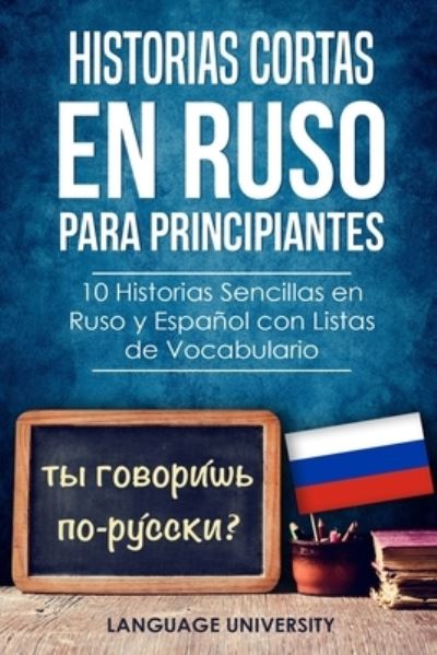 Cover for Language University Es · Historias Cortas en Ruso para Principiantes (Paperback Book) (2020)