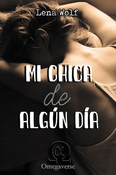 Cover for Lena Wolf · Mi chica de algun dia (Paperback Book) (2020)