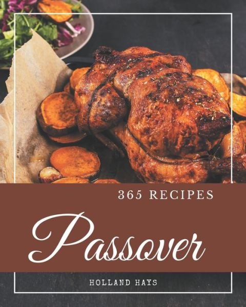 Cover for Holland Hays · 365 Passover Recipes (Paperback Book) (2020)