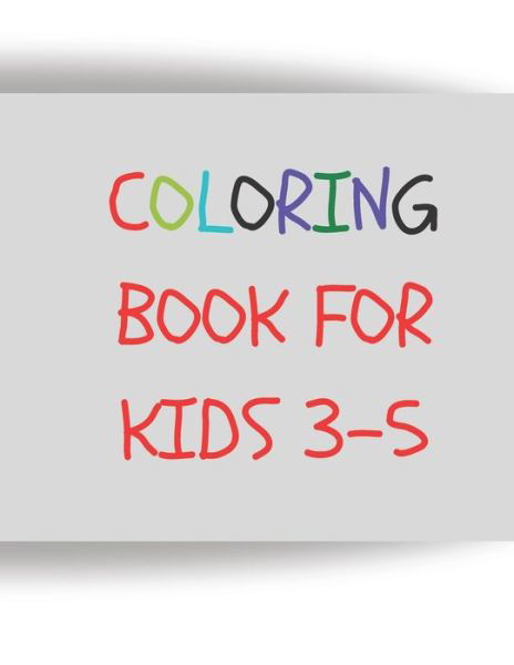 Cover for Rolan Day · Coloring Book for Kids 3-5 (Paperback Book) (2020)