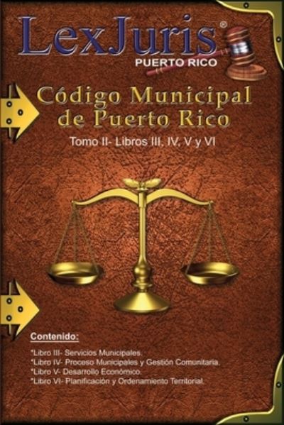 Cover for Juan M Diaz Rivera · Codigo Municipal de Puerto Rico Tomo II- Libros III, IV, V y VI (Paperback Book) (2020)