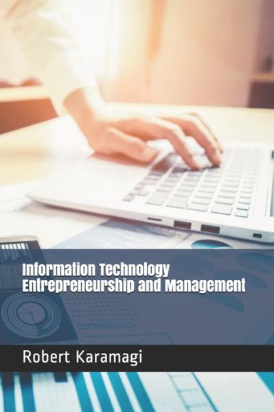 Cover for Robert Karamagi · Information Technology Entrepreneurship and Management (Taschenbuch) (2021)