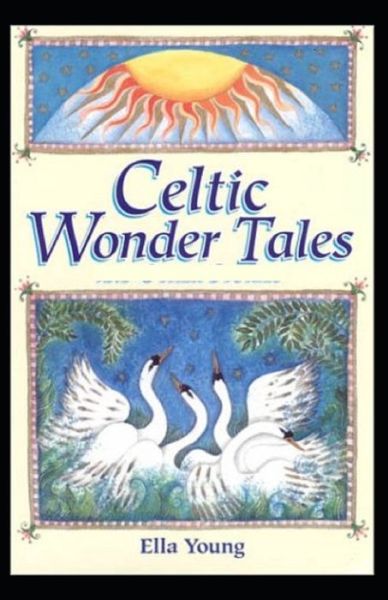 Cover for Ella Young · Celtic Wonder Tales (Paperback Book) [Illustrated edition] (2021)