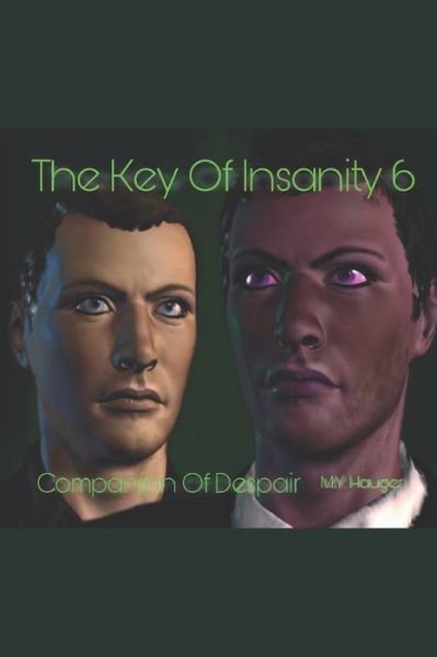 Cover for M Y Hauger · The Key Of Insanity 6: Companion Of Despair (Pocketbok) (2022)