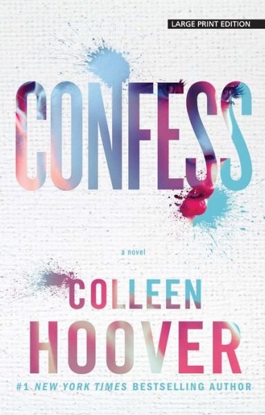 Cover for Colleen Hoover · Confess (Book) (2023)