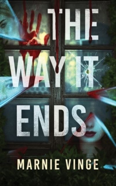 Cover for Marnie Vinge · The Way It Ends (Paperback Book) (2022)