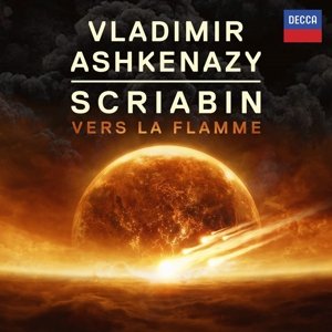 Cover for Vladimir Ashkenazy · Scriabin: Vers La Flamme (CD) (2015)
