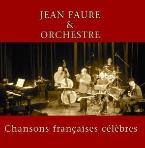 Famous French Chansons - Faure,jean & Orchestre - Musiikki - ZYX - 0090204772551 - tiistai 6. lokakuuta 2009