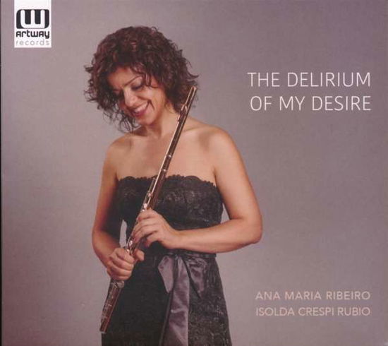 Cover for Ribeiro, Ana Maria &amp; Isolda Crespi · Delerium Of My Desire (CD) (2021)