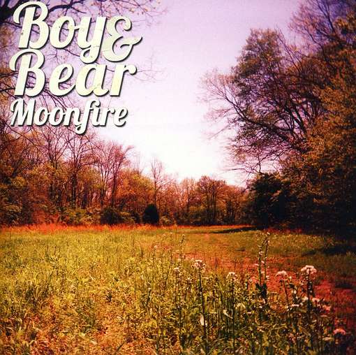 Cover for Boy &amp; Bear · Moonfire (CD) (2011)