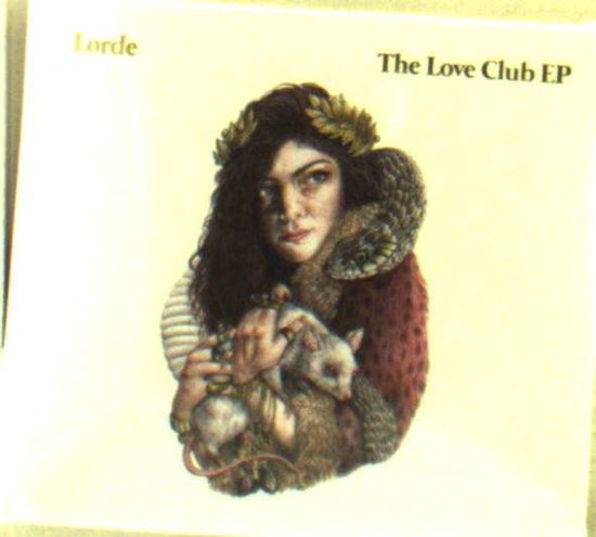 Cover for Lorde · Love Club (CD) [EP edition] (2013)