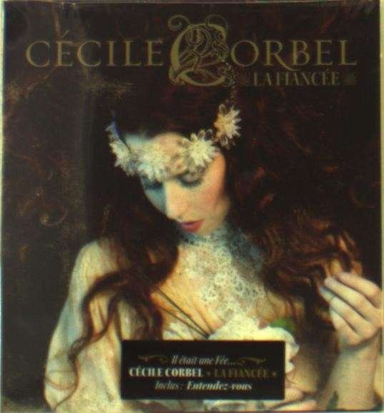 La Fiancee - Cecile Corbel - Music - UNIVERSAL - 0602537967551 - February 22, 2019