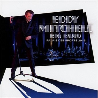 Cover for Eddy Mitchell · Big Band Palais Des Sports 2016 (CD) (2016)