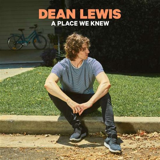A Place We Knew - Dean Lewis - Musik - ISLAND - 0602577509551 - 21 mars 2019