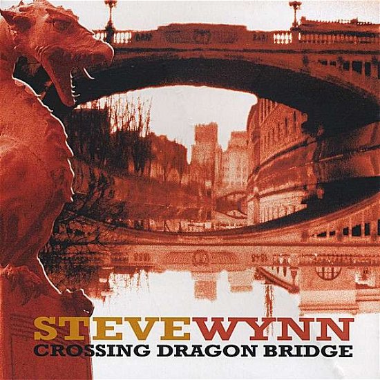 Crossing Dragon Bridge - Steve Wynn - Musikk - Blue Rose Records (Germany) - 0634479794551 - 29. april 2008