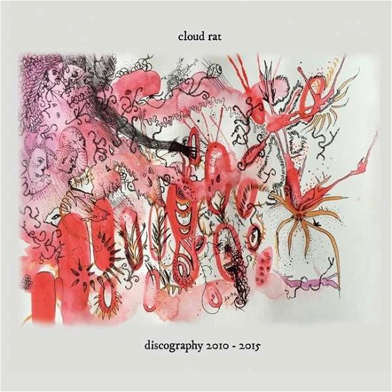 Cover for Cloud Rat · Discography 2010-15 (CD) (2016)