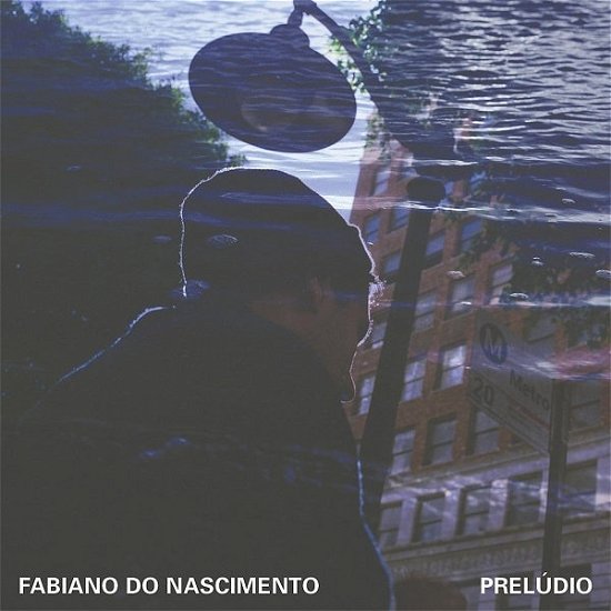Cover for Fabiano Do Nascimento · Preludio (LP) (2020)