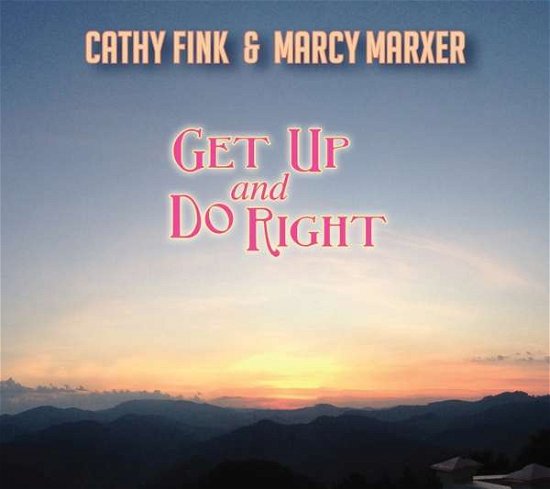 Cover for Cathy Fink &amp; Marcy Marxer · Get Up And Do Right (CD) (2017)