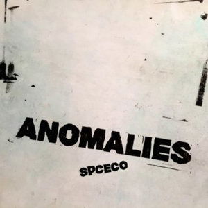 Cover for Spc Eco · Anomalies (CD) (2016)