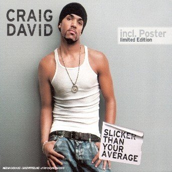 Cover for Craig David · Slicker Than Your AVERAGE (CD) [Limited edition] (2002)