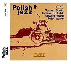 Twet (Polish Jazz) - Tomasz Stanko - Musik - POLSKIE NAGRANIA - 0825646488551 - 25. marts 2016