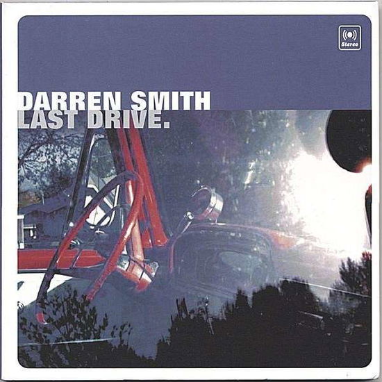 Cover for Darren Smith · Last Drive (CD) (2006)