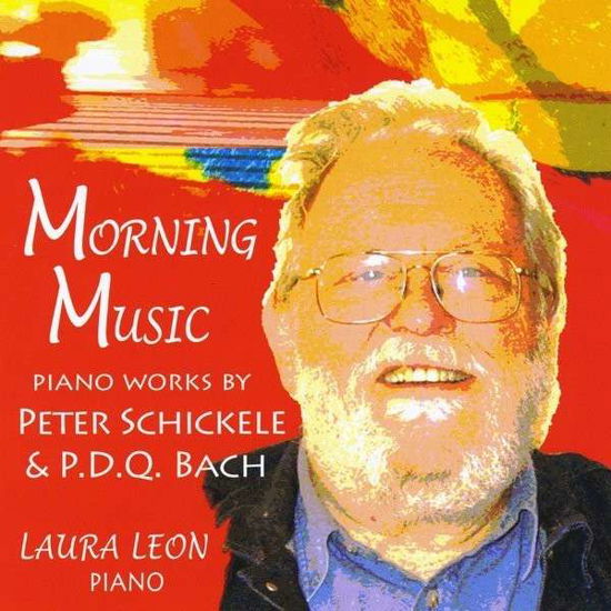 Cover for Laura Leon · Morning Music: Piano Works by Peter Schickele (CD) (2014)