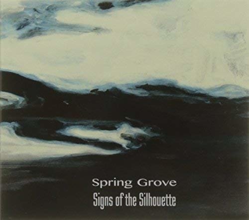 Cover for Signs Of The Silhouette · Spring Grove (CD) (2014)