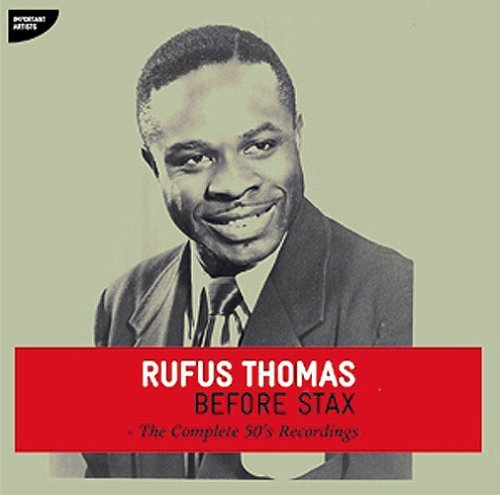 Cover for Rufus Thomas · Before Stax-the Complete 50ies Recordings (CD) (2008)