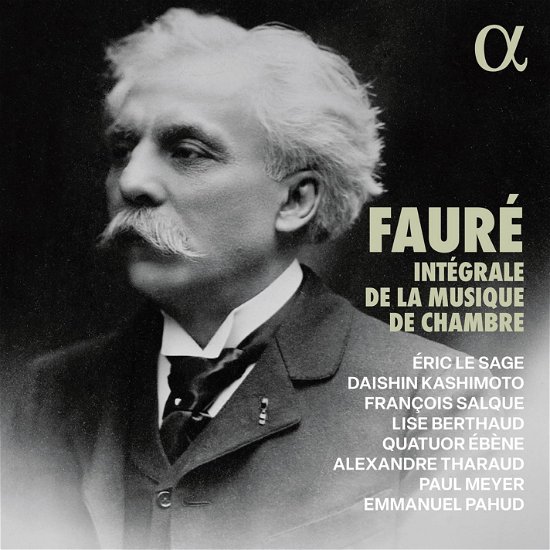 Cover for Alexandre Tharaud · Gabriel Faure: Integrale De La Musique De Chambre (CD) (2024)