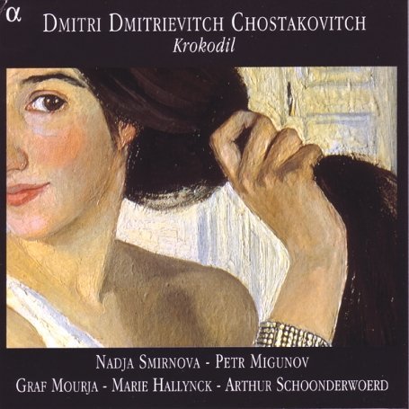 Krokodil - Shostakovich / Smirrnova / Migunov / Mourja - Musik - Alpha Productions - 3760014190551 - 20. Juli 2004