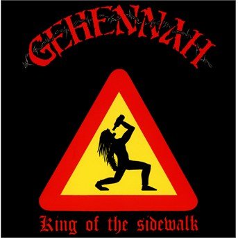 King of the Sidewalk - Gehennah - Musikk - OSMOSE PRODUCTIONS - 3760068238551 - 27. april 2015