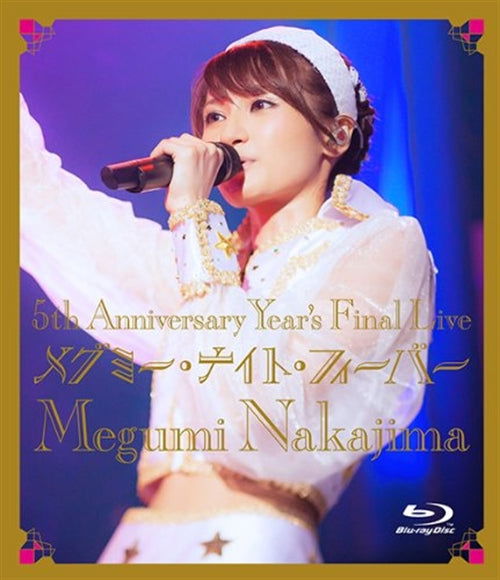 Cover for Nakajima Megumi · 5th Anniversary Year's Final Live Megumi Night Fever (MBD) [Japan Import edition] (2014)