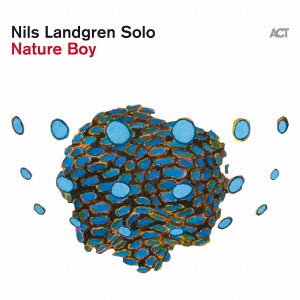 Cover for Nils Landgren · Nature Boy (CD) [Japan Import edition] (2021)
