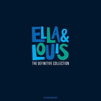 Cover for Ella Fitzgerald &amp; Louis Armstrong · The Definitive Collection (LP) (2022)