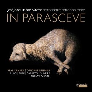 Dos Santos: In Parasceve. Good Friday Responsories. - Enrico Onofri - Música - PASSACAILLE - 5425004841551 - 7 de março de 2025