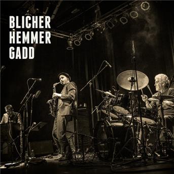 Blicher Hemmer Gadd - Michael Blicher - Musiikki - C-NUT RECORDS - 5706274006551 - tiistai 4. marraskuuta 2014