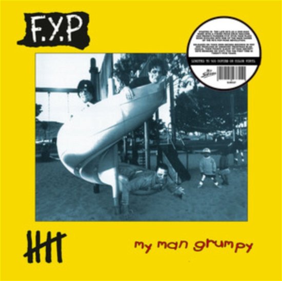 My Man Grumpy (Coloured Vinyl) - F.y.p. - Música - HEY SUBURBIA - 8055515233551 - 20 de outubro de 2023
